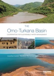 The Omo-Turkana Basin : Cooperation for Sustainable Water Management