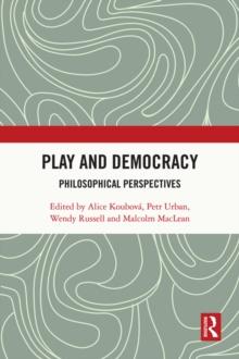 Play and Democracy : Philosophical Perspectives