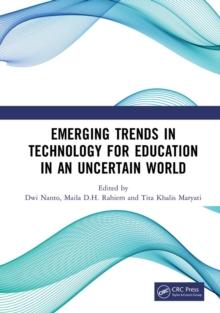 Emerging Trends in Technology for Education in an Uncertain World : Proceedings of the 6th International Conference on Education in Muslim Society, (ICEMS 2020), Jakarta, Indonesia, 18-19 November 202