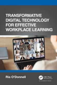 Transformative Digital Technology for Effective Workplace Learning