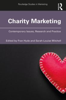 Charity Marketing : Contemporary Issues, Research and Practice