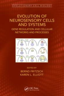 Evolution of Neurosensory Cells and Systems : Gene regulation and cellular networks and processes