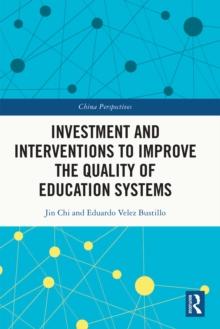 Investment and Interventions to Improve the Quality of Education Systems