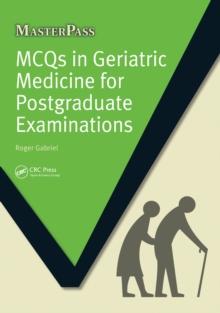 MCQs in Geriatric Medicine for Postgraduate Examinations