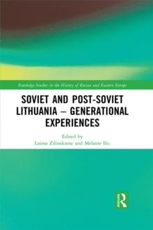 Soviet and Post-Soviet Lithuania - Generational Experiences