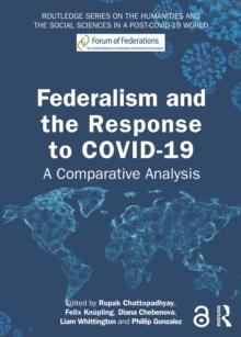 Federalism and the Response to COVID-19 : A Comparative Analysis