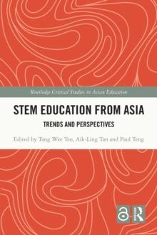 STEM Education from Asia : Trends and Perspectives