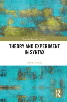 Theory and Experiment in Syntax