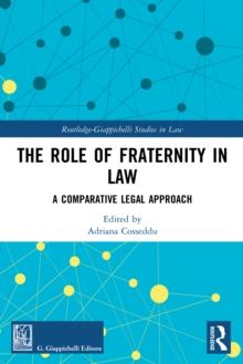 The Role of Fraternity in Law : A Comparative Legal Approach