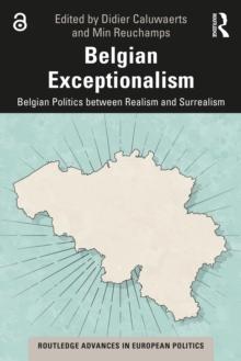 Belgian Exceptionalism : Belgian Politics between Realism and Surrealism