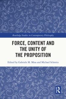 Force, Content and the Unity of the Proposition