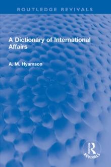 A Dictionary of International Affairs