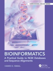 Bioinformatics : A Practical Guide to NCBI Databases and Sequence Alignments