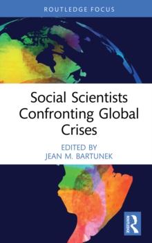 Social Scientists Confronting Global Crises