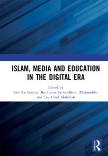 Islam, Media and Education in the Digital Era : Proceedings of the 3rd Social and Humanities Research Symposium (SoRes 2020), 23  24 November 2020, Bandung, Indonesia