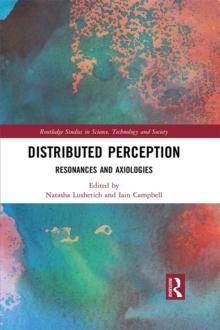 Distributed Perception : Resonances and Axiologies