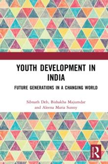 Youth Development in India : Future Generations in a Changing World