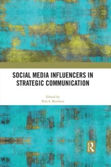 Social Media Influencers in Strategic Communication