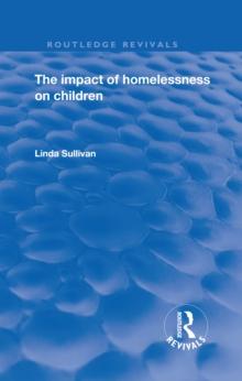 The Impact of Homelessness on Children