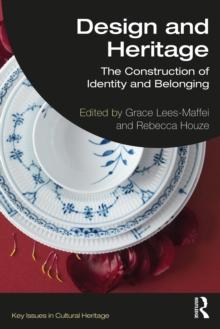 Design and Heritage : The Construction of Identity and Belonging