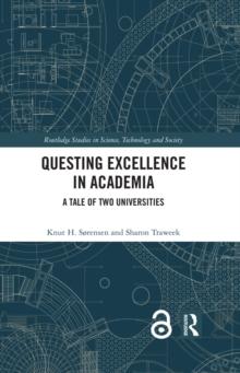 Questing Excellence in Academia : A Tale of Two Universities