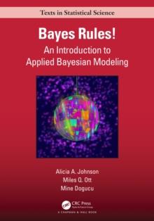 Bayes Rules! : An Introduction to Applied Bayesian Modeling