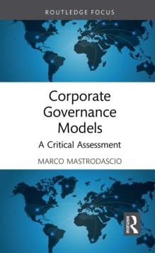 Corporate Governance Models : A Critical Assessment