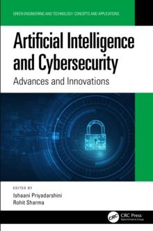 Artificial Intelligence and Cybersecurity : Advances and Innovations