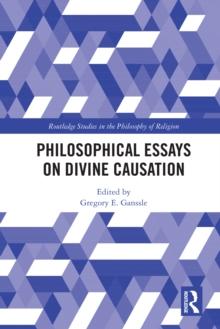 Philosophical Essays on Divine Causation