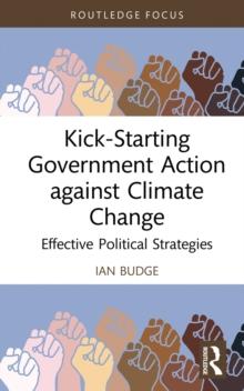 Kick-Starting Government Action against Climate Change : Effective Political Strategies