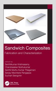 Sandwich Composites : Fabrication and Characterization