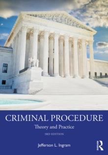 Criminal Procedure : Theory and Practice