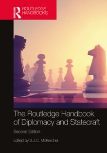 The Routledge Handbook of Diplomacy and Statecraft