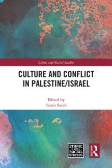 Culture and Conflict in Palestine/Israel