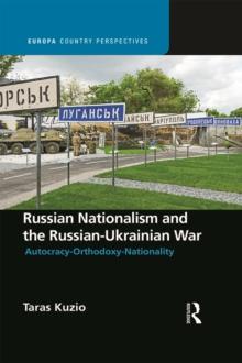 Russian Nationalism and the Russian-Ukrainian War