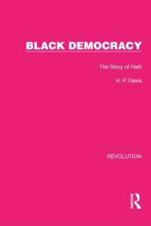 Black Democracy : The Story of Haiti