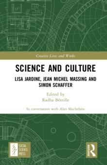 Science and Culture : Lisa Jardine, Jean Michel Massing and Simon Schaffer