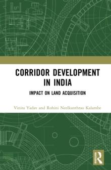 Corridor Development in India : Impact on Land Acquisition