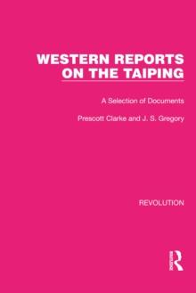 Western Reports on the Taiping : A Selection of Documents