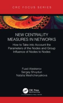 New Centrality Measures in Networks : How to Take into Account the Parameters of the Nodes and Group Influence of Nodes to Nodes