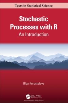 Stochastic Processes with R : An Introduction