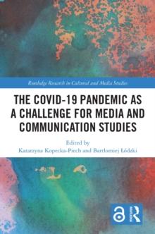 The Covid-19 Pandemic as a Challenge for Media and Communication Studies