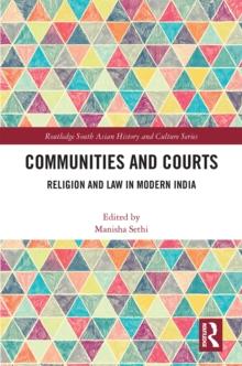 Communities and Courts : Religion and Law in Modern India