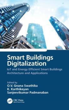 Smart Buildings Digitalization : IoT and Energy Efficient Smart Buildings Architecture and Applications