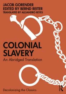 Colonial Slavery : An Abridged Translation