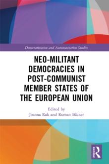 Neo-militant Democracies in Post-communist Member States of the European Union