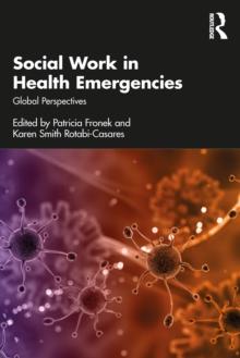 Social Work in Health Emergencies : Global Perspectives