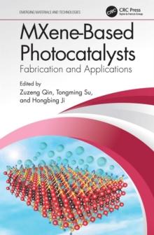 MXene-Based Photocatalysts : Fabrication and Applications