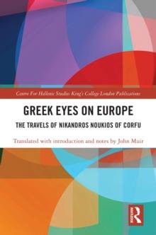 Greek Eyes on Europe : The Travels of Nikandros Noukios of Corfu