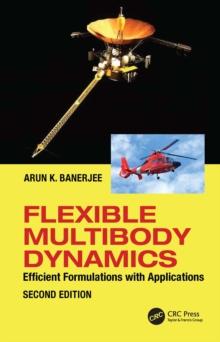 Flexible Multibody Dynamics : Efficient Formulations with Applications